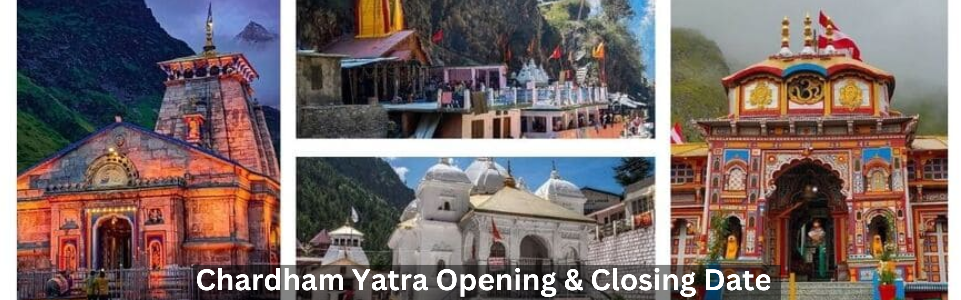 Char-Dham-Yatra-Opening-Closing-Dates-2024